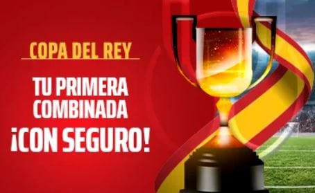 Sportium Copa del Rey seguro combinadas